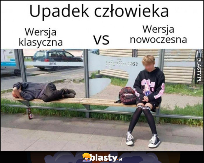 Upadek człowieka wersja klasyczna żul menel vs wersja nowoczesna chłopak w rajstopach Upadek człowieka wersja klasyczna żul menel vs wersja nowoczesna chłopak w rajstopach
