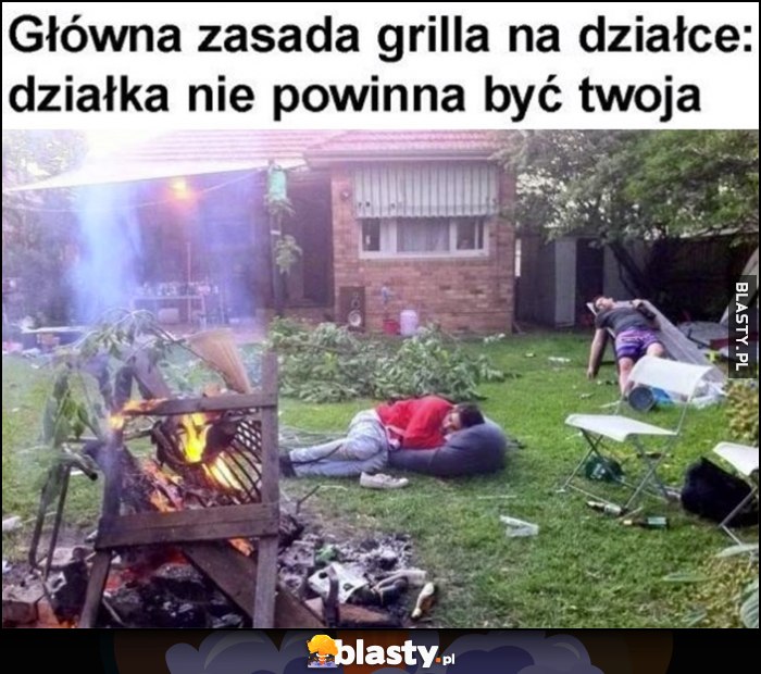 Główna zasada grilla na działce: działka nie powinna być twoja Główna zasada grilla na działce: działka nie powinna być twoja