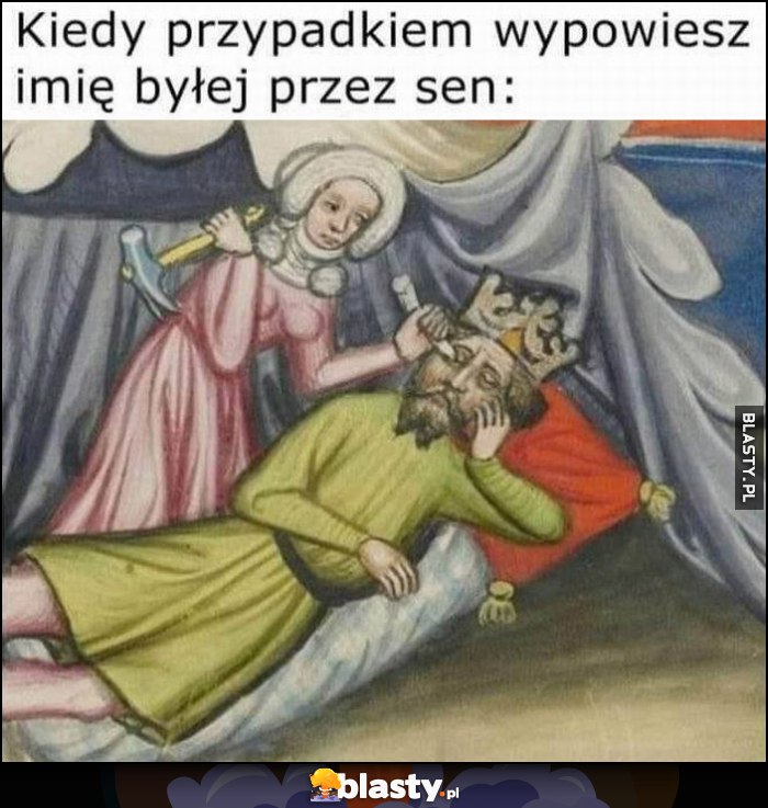 Kiedy przypadkiem wypowiesz imię byłej przez sen Kiedy przypadkiem wypowiesz imię byłej przez sen