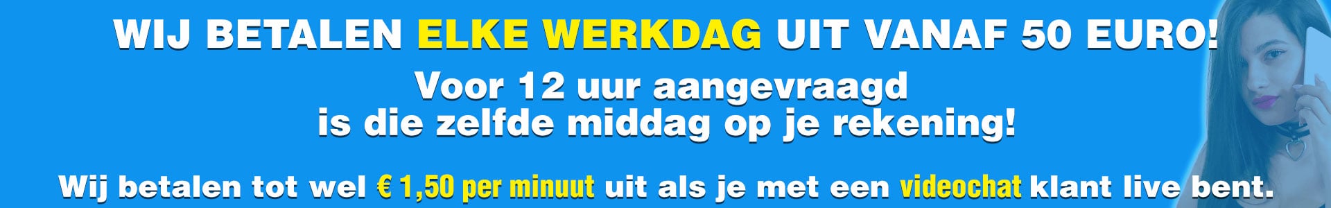 elke dag uitbetaald worden