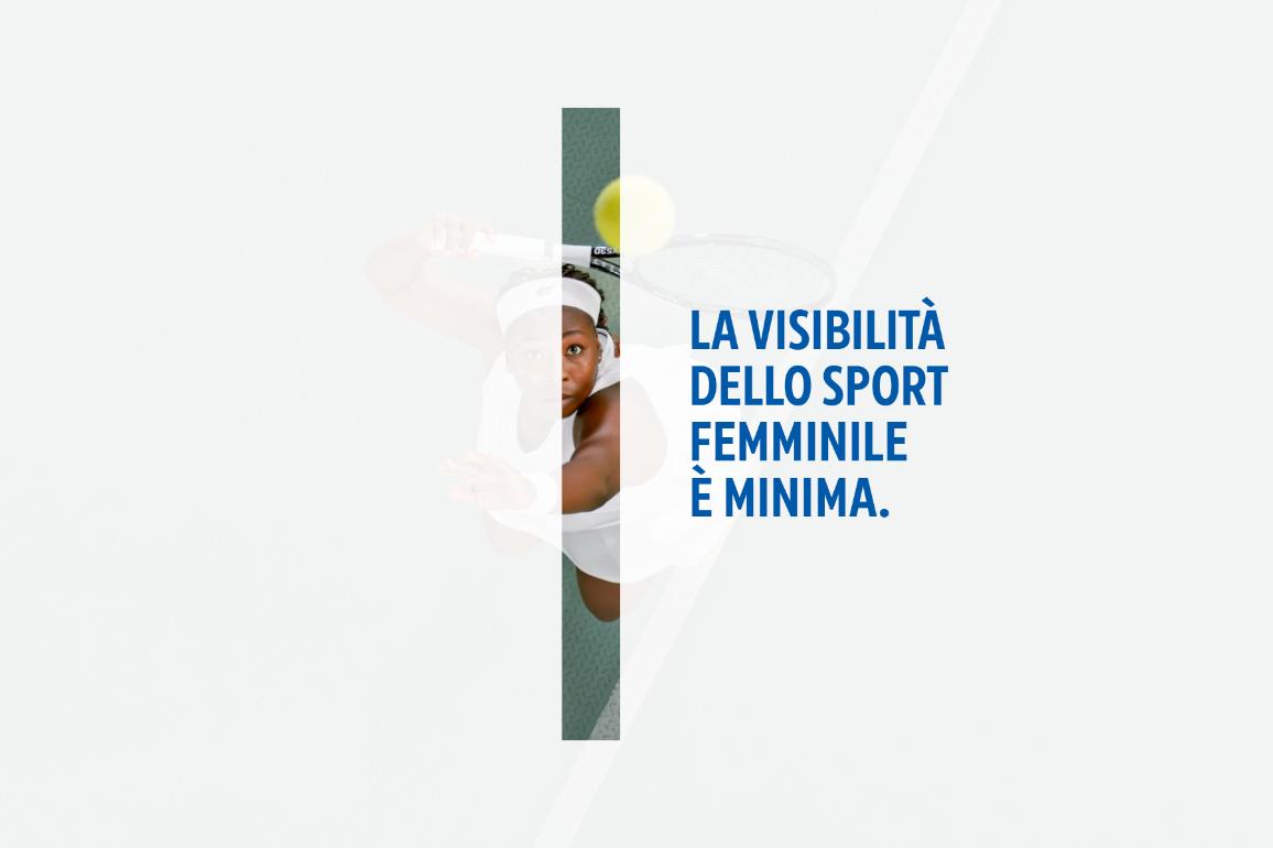 Visual per la Giornata internazionale della donna, raffigurante una tennista e la frase: Le donne hanno solo una frazione della visibilità nello sport.