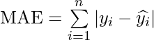 \text{MAE} = \sum\limits_{i = 1}^n {\left| {{y_i} - \widehat {{y_i}}} \right|}
