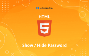Membuat fitur show hide password di HTML