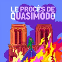 Le Procès de Quasimodo