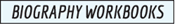 Biography Workbooks