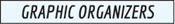 Graphic Organizers