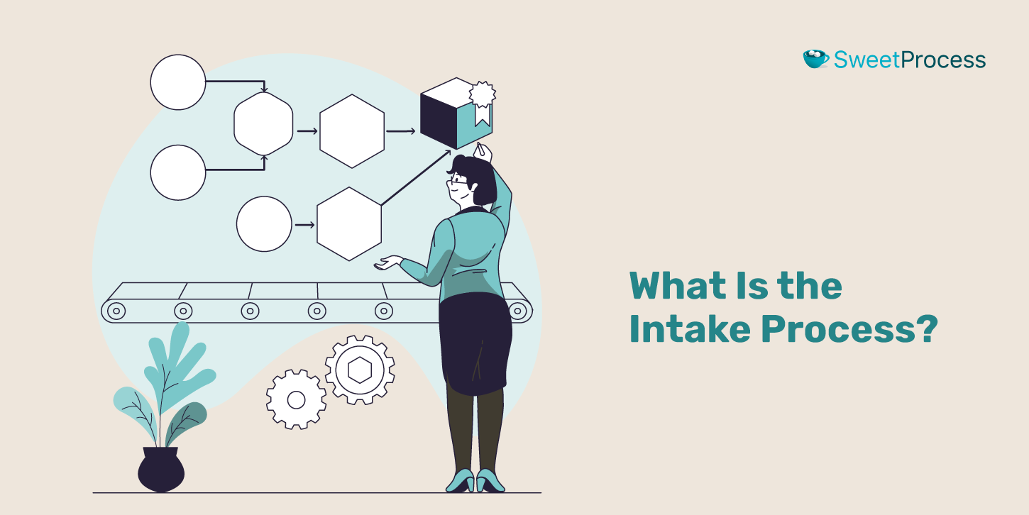 What Is the Intake Process?