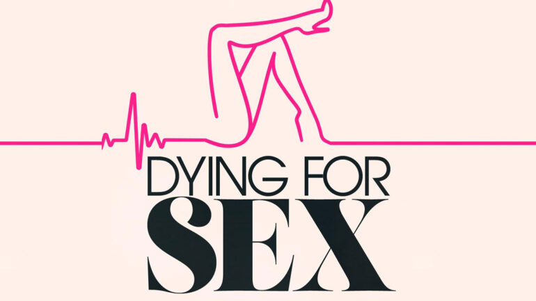 Dying for Sex