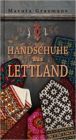 Handschuhe aus Lettland Handschuhe aus Lettland