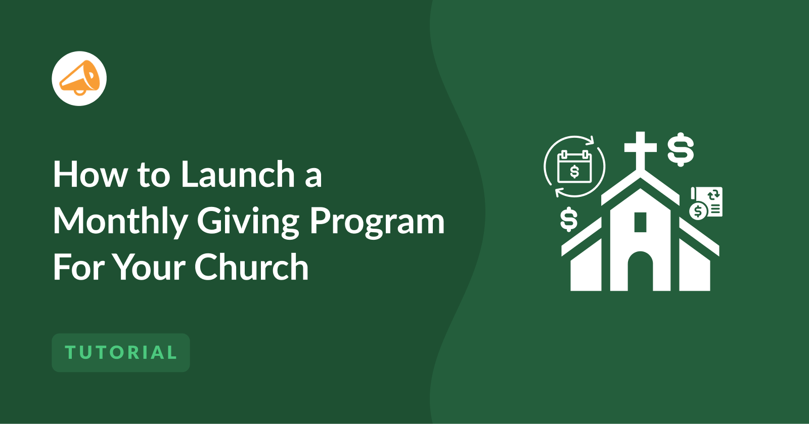 Recurring Church Donations: How to Launch a Monthly Giving Program