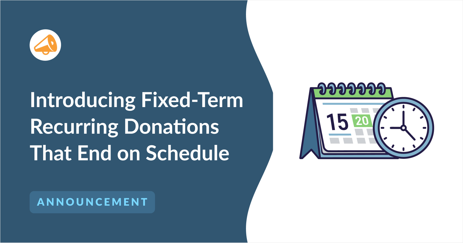 Introducing Fixed-Term Subscriptions: Recurring Donations That End Right on Schedule